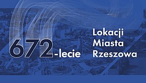 672-lecie Lokacji Miasta Rzeszowa