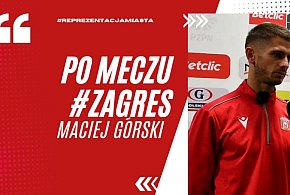 MACIEJ GÓRSKI PO MECZU ZAGŁĘBIE - RESOVIA