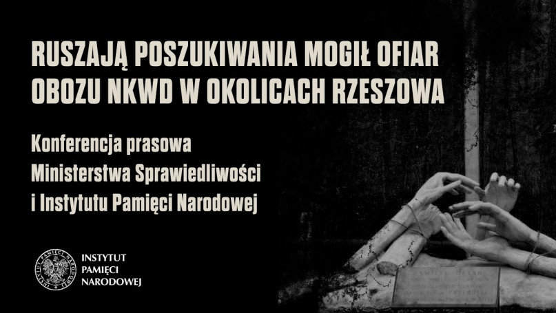 Poszukiwania mogił ofiar obozu NKWD – konferencja prasowa Ministerstwa Sprawiedliwości i IPN